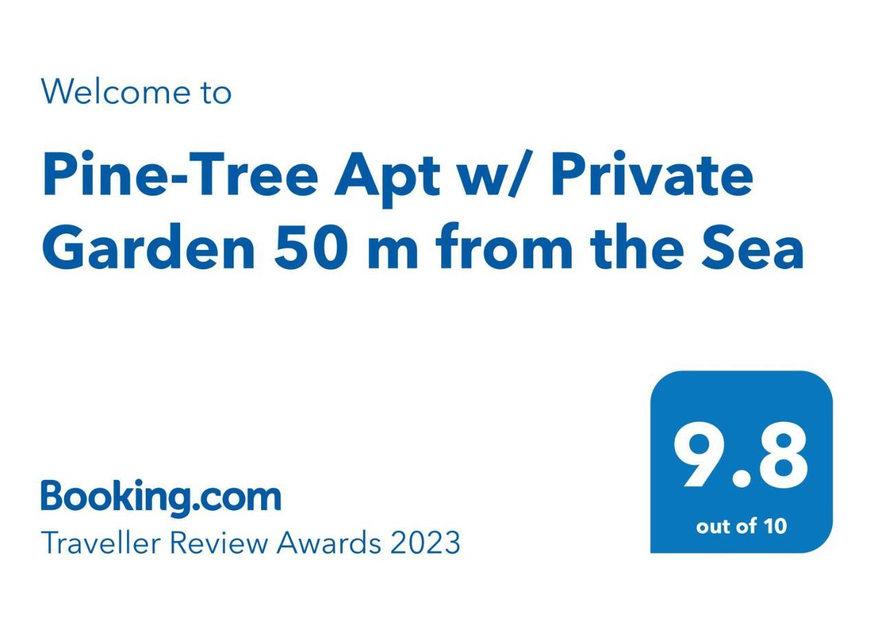Pine-Tree Apt W/ Private Garden 50 M From The Sea Голем Екстериор снимка